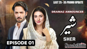 Sher Last Episode Promo Update